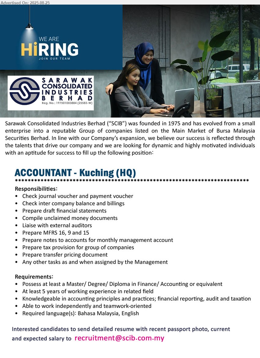 SARAWAK CONSOLIDATED INDUSTRIES BERHAD - ACCOUNTANT (Kuching), Master/ Degree/ Diploma in Finance/ Accounting, At least 5 years of working experience,...
Email resume.