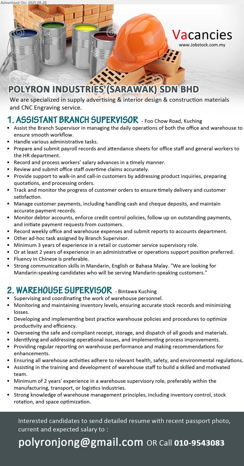 POLYRON INDUSTRIES (SARAWAK) SDN BHD - 1. ASSISTANT BRANCH SUPERVISOR (Kuching), Minimum 3 years of experience in a retail or customer service supervisory role, Or at least 2 years of experience in an administrative or operations support position preferred.,...
2. WAREHOUSE SUPERVISOR (Kuching), 2 years' experience in a warehouse supervisory role, preferably within the manufacturing, transport, or logistics industries.,...
Call 010-9543083 /Email resume.