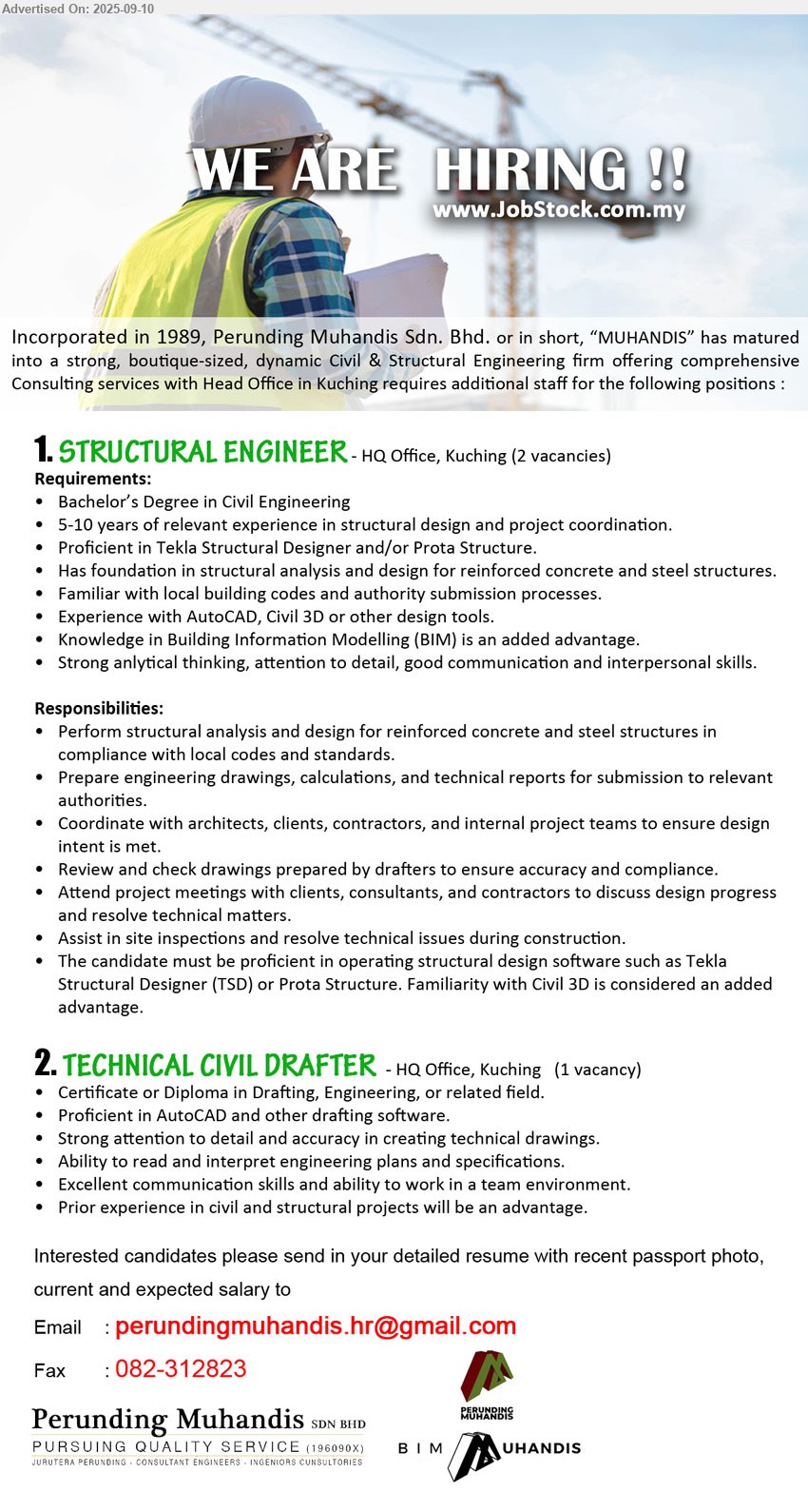 PERUNDING MUHANDIS SDN BHD - 1. STRUCTURAL ENGINEER (Kuching), Degree in Civil Engineering, 5-10 years of relevant experience in structural design and project coordination, Proficient in Tekla Structural Designer and/or Prota Structure,...
2. TECHNICAL CIVIL DRAFTER (Kuching), Certificate or Diploma in Drafting, Engineering, or related field, Proficient in AutoCAD and other drafting software,...
Email resume.