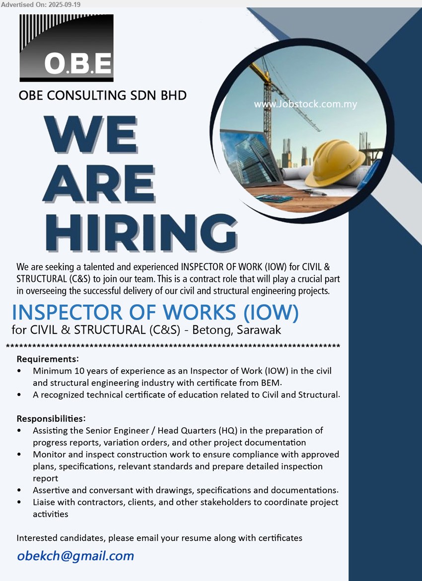 O.B.E CONSULTING SDN BHD - INSPECTOR OF WORKS (IOW) (Betong), for CIVIL & STRUCTURAL (C&S), A recognized technical certificate of education related to Civil and Structural.,...
