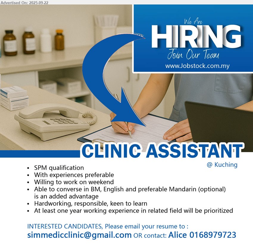 ADVERTISER (Clinic) - CLINIC ASSISTANT (Kuching), SPM, With exp. preferable, At least one year working experience,...
Contact: 016-8979723 or Email resume.
