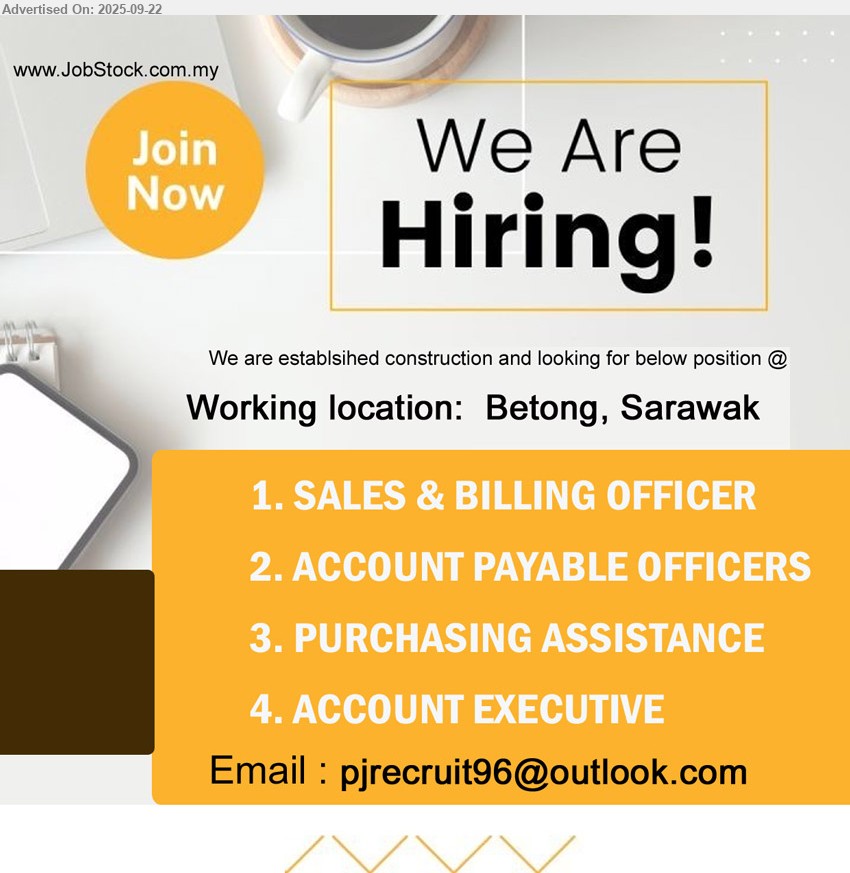 ADVERTISER (Construction Company) - 1. SALES & BILLING OFFICER (Betong).
2. ACCOUNT PAYABLE OFFICERS  (Betong).
3. PURCHASING ASSISTANCE  (Betong)..
4. ACCOUNT EXECUTIVE (Betong).
Email resume.