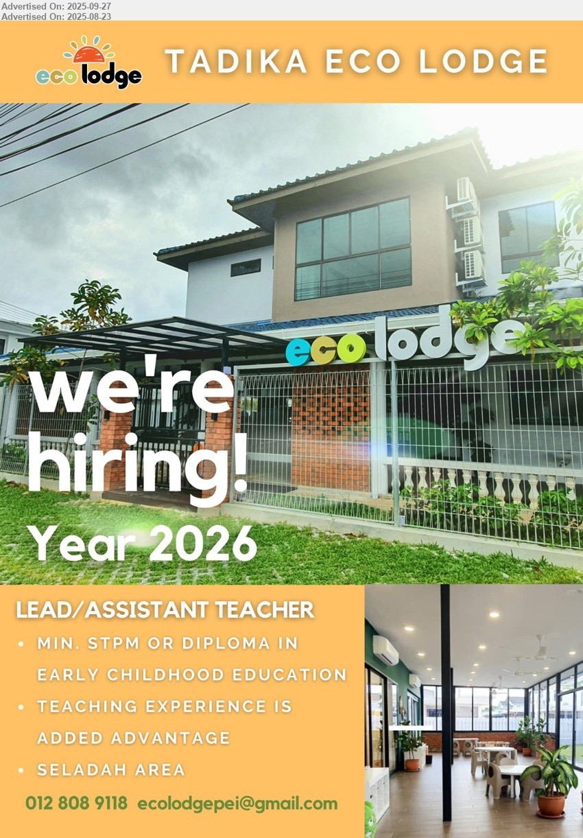 TADIKA ECO LODGE - LEAD ASSISTANT TEACHER (Seladah area - Kuching), Min. STPM, Diploma in Early Childhood Education,...
Contact: 012-8089118 / Email resume.