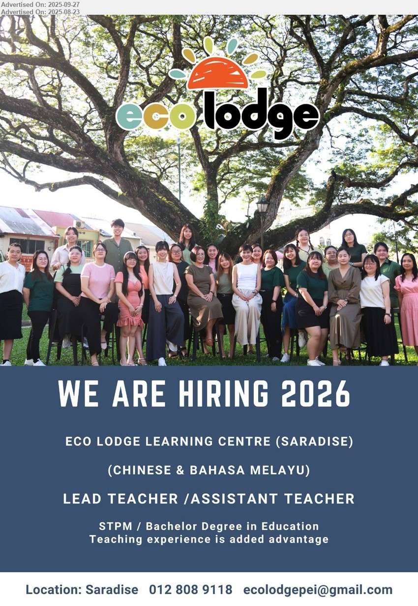 ECO LODGE LEARNING CENTRE (SARADISE) - LEAD TEACHER / ASSISTANT TEACHER (Kuching - Saradise), (Chinese & Bahasa Melayu), STPM/ Bachelor Degree in Education,...
Contact: 012-8089118 / Email resume.
