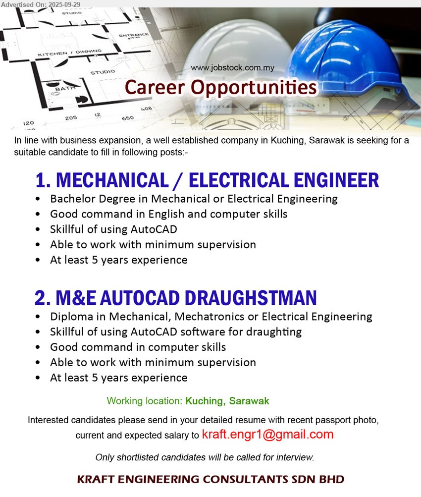 KRAFT ENGINEERING CONSULTANTS SDN BHD - 1. MECHANICAL / ELECTRICAL ENGINEER (Kuching), Bachelor Degree in Mechanical or Electrical Engineering, Skillful of using AutoCAD,...
2. M&E AUTOCAD DRAUGHSTMAN (Kuching), Diploma in Mechanical, Mechatronics or Electrical Engineering, Skillful of using AutoCAD software for draughting,...
Email resume.