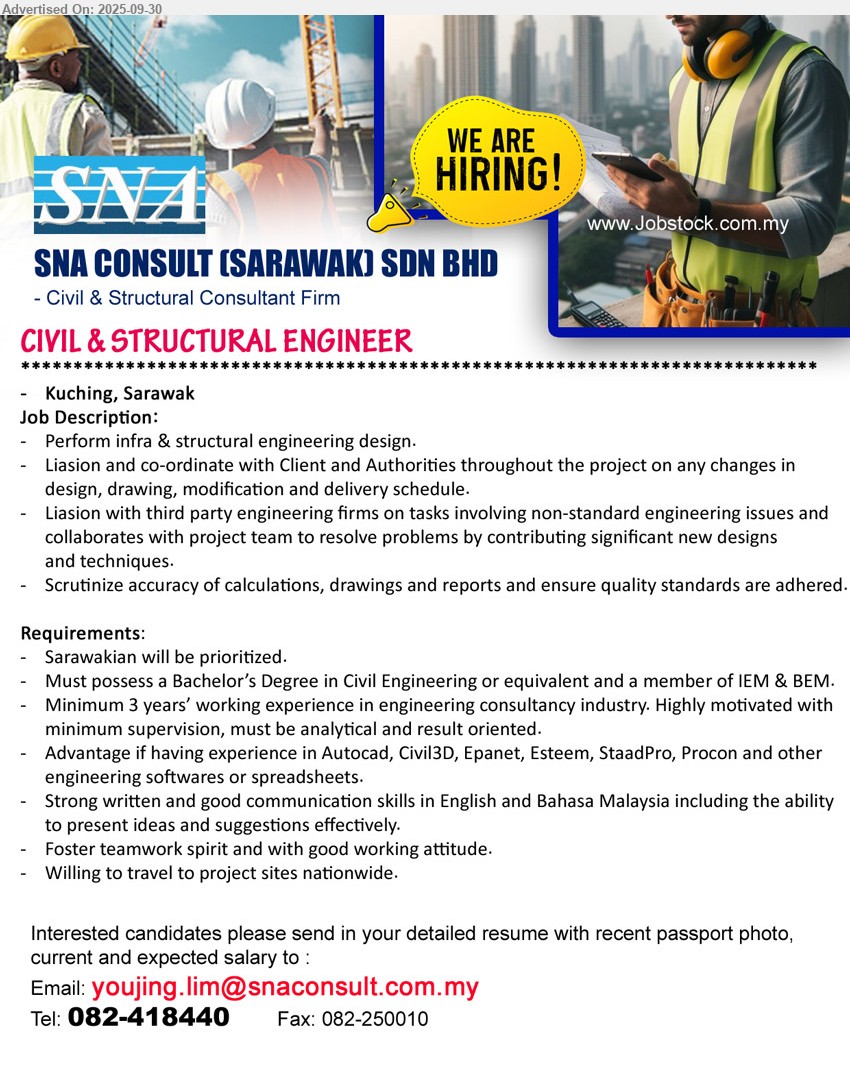 SNA CONSULT (SARAWAK) SDN BHD - CIVIL & STRUCTURAL ENGINEER (Kuching), Bachelor’s Degree in Civil Engineering or equivalent and a member of IEM & BEM, Advantage if having experience in Autocad, Civil3D, Epanet, Esteem, StaadPro, Procon and other engineering softwares or spreadsheets,...
Call 082-418440 or Email resume.