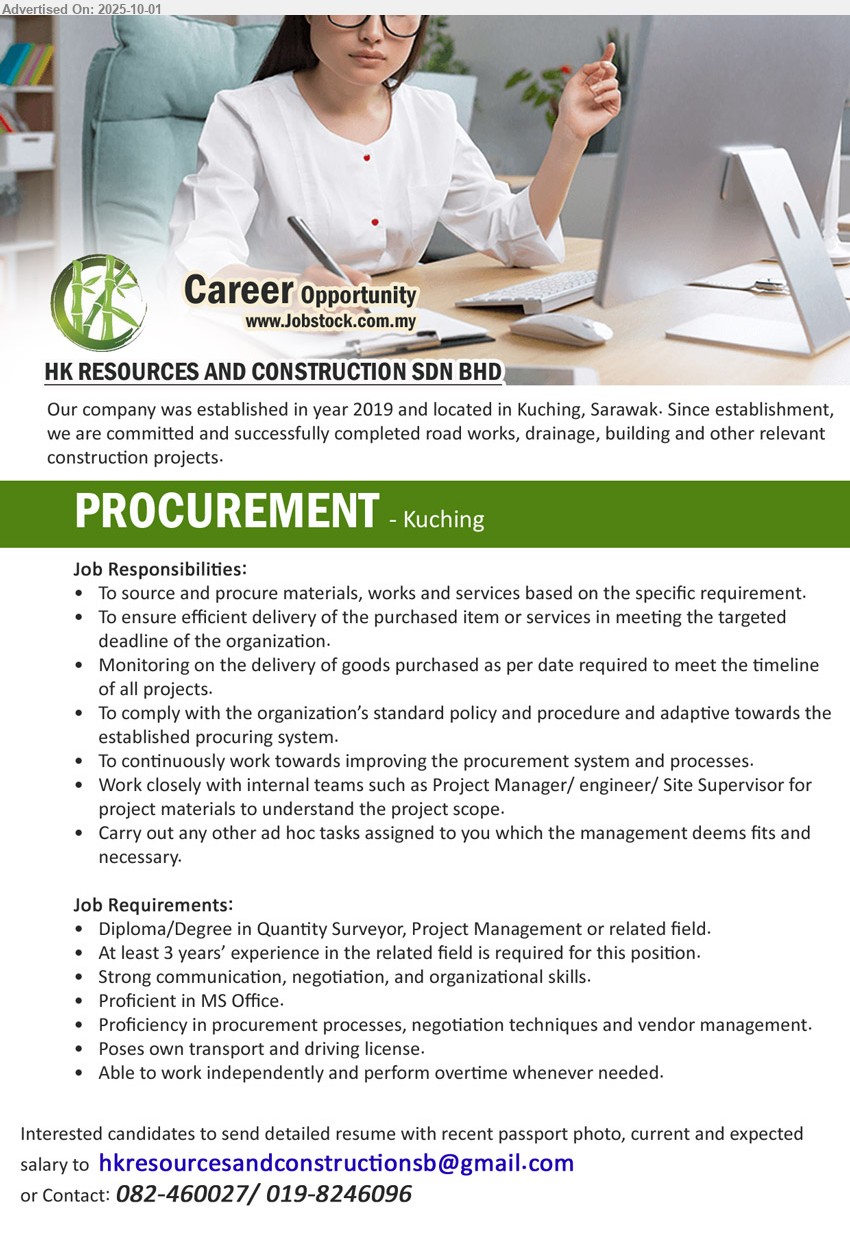 HK RESOURCES AND CONSTRUCTION SDN BHD - PROCUREMENT  (Kuching), Diploma/Degree in Quantity Surveyor, Project Management, 3 yrs. exp.,...
Contact: 082-460027/ 019-8246096 / Email resume.