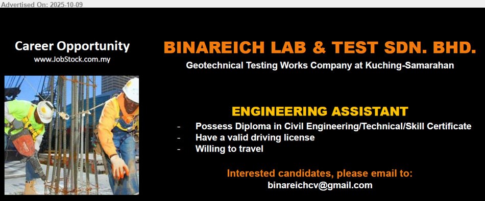 BINAREICH LAB & TEST SDN BHD - ENGINEERING ASSISTANT (Sarawak), Diploma in Civil Engineering/Technical or Skill Certificate, Willing to travel,...
Email resume.