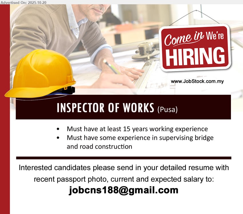 ADVERTISER - INSPECTOR OF WORKS (Pusa), Must have at least 15 years working experience, Must have some experience in supervising bridge
and road construction.
Email resume.