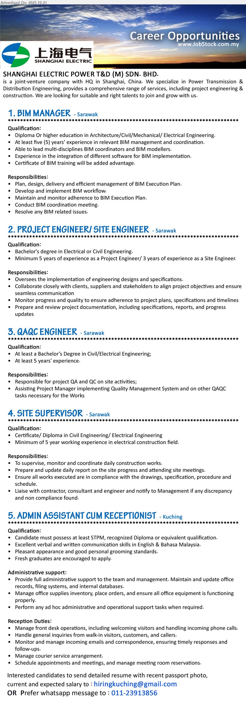 SHANGHAI ELECTRIC POWER T&D (M) SDN BHD - 1. BIM MANAGER (Sarawak), Diploma/Degree in Arch/Civil/Mech/EE; 5+ yrs; lead BIM team, manage BEP/workflow, coordination meetings, resolve BIM issues; multi-software integration.
2. PROJECT ENGINEER / SITE ENGINEER (Sarawak), Bachelor’s in Electrical/Civil; 5 yrs PE / 3 yrs Site; implement designs/specs, coordinate stakeholders, monitor progress/quality, prepare reports & docs.
3. QAQC ENGINEER (Sarawak), Bachelor’s in Civil/Electrical; 5+ yrs; handle site QA/QC, assist PM on QMS, ensure compliance for project works.
4. SITE SUPERVISOR (Sarawak), Cert/Diploma Civil/Electrical; 5+ yrs electrical construction; supervise daily works, daily reports, ensure compliance, liaise with contractor/consultant/engineer.
5. ADMIN ASSISTANT CUM RECEPTIONIST (Kuching), STPM/Diploma; fresh grads ok; admin support, records/databases, supplies & emails; front desk, calls/visitors, meeting scheduling; good grooming & English/BM.
call / whatsapp tel: 011-23913856 or Email Resume
