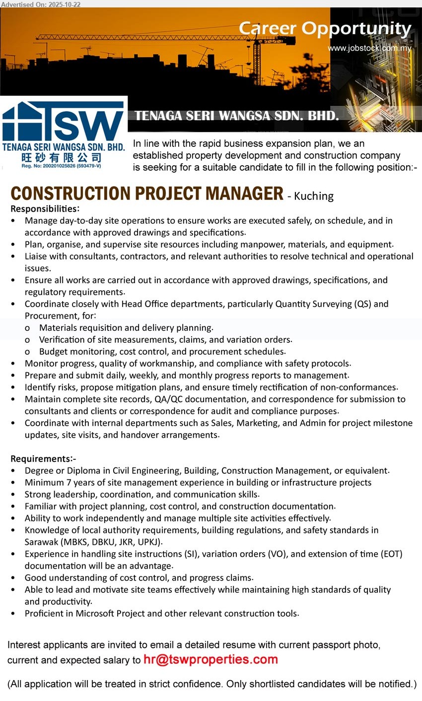 TENAGA SERI WANGSA SDN BHD - CONSTRUCTION PROJECT MANAGER (Kuching), Degree or Diploma in Civil Engineering, Building, Construction Management, or equivalent, min 7 years of site management experience in building or infrastructure projects, Knowledge of local authority requirements, building regulations, and safety standards in Sarawak (MBKS, DBKU, JKR, UPKJ).,...
Email resume.