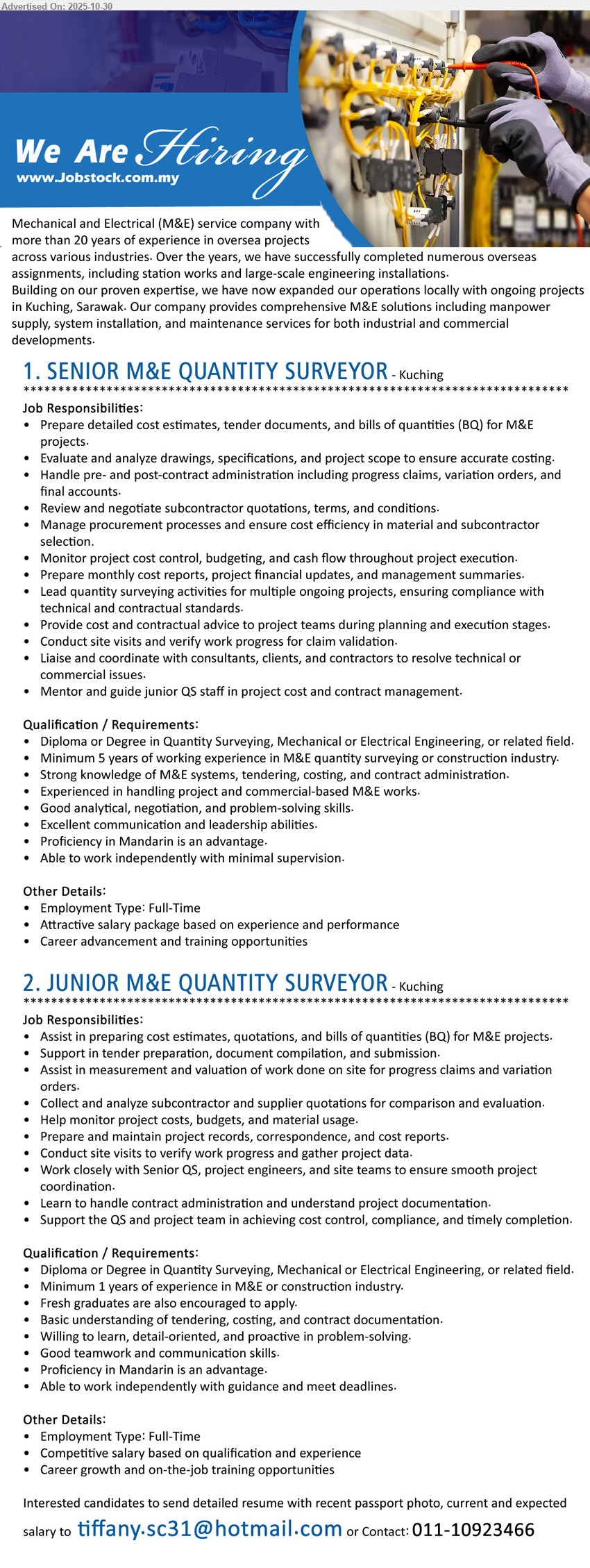 ADVERTISER (Mechanical and Electrical (M&E) service company) - 1. SENIOR M&E QUANTITY SURVEYOR (Kuching), Diploma/Degree QS/ME/EE; ≥5 yrs exp.; lead cost estimation/BQ/tendering, pre-& post-contract, cost control, subcontract procurement; mentor juniors; full-time; career growth
2. JUNIOR M&E QUANTITY SURVEYOR (Kuching), Diploma/Degree QS/ME/EE; ≥1 yr exp. (fresh grads welcome); assist BQ/tenders/measurement/cost reports/site verification; learn contract admin; full-time; training & growth
Call / WhatsApp: 011-10923466 or Email Resume