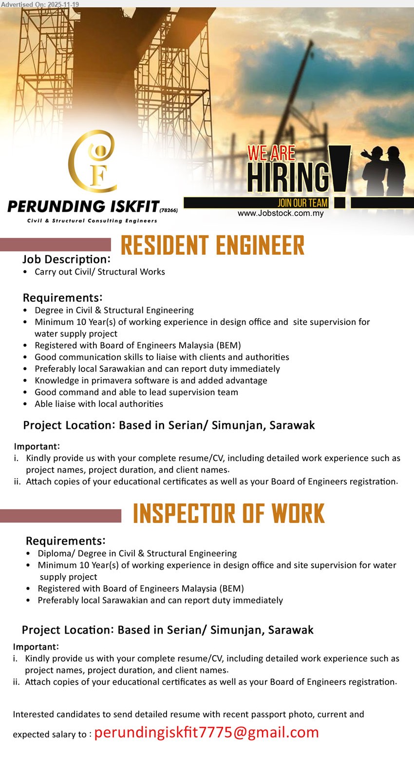 PERUNDING ISKFIT - 1. RESIDENT ENGINEER (Serian/Simunjan, Sarawak), Degree Civil & Structural Eng, 10 yrs design & site supervision water projects, BEM registered, lead team, liaise clients/authorities, local Sarawakian preferred
2. INSPECTOR OF WORK (Serian/Simunjan, Sarawak), Dip/Degree Civil & Structural Eng, 10 yrs design & site supervision water projects, BEM registered, immediate start, local Sarawakian preferred
Email Resume