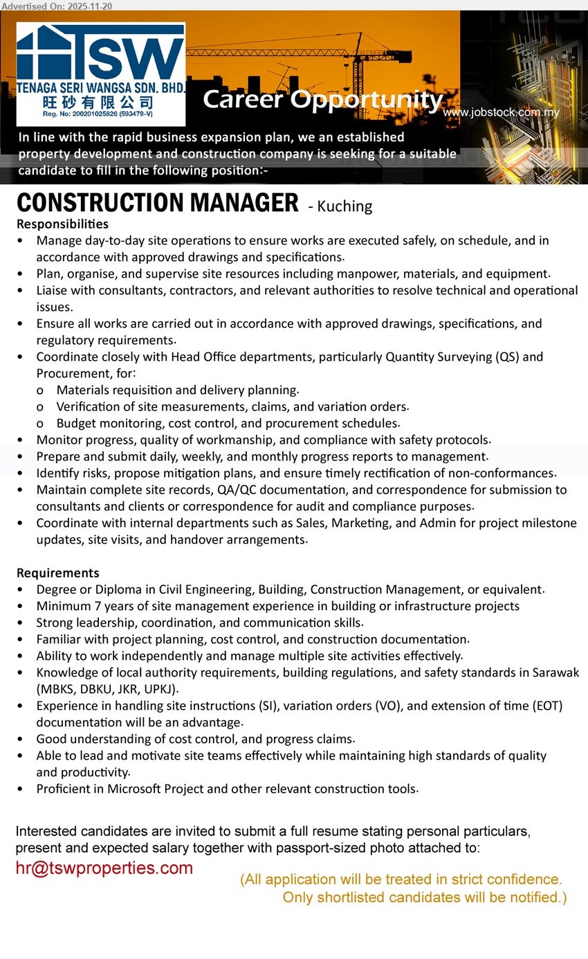 TENAGA SERI WANGSA SDN BHD - CONSTRUCTION MANAGER (Kuching), Degree/Diploma Civil/Building/Construction, 7+ yrs site mgmt; lead daily site ops, coordinate QS & procurement, control cost/schedule, ensure safety compliance, strong leadership, MS Project
Email Resume