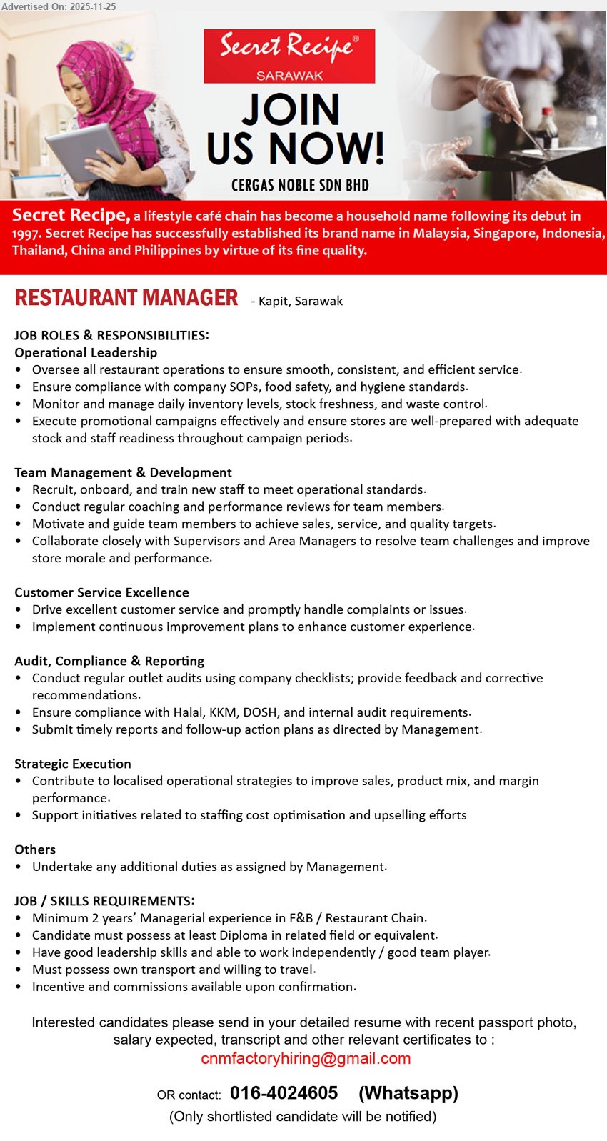 CERGAS NOBLE SDN BHD - RESTAURANT MANAGER (Kapit, Sarawak), Diploma related field, 2+ yrs F&B/restaurant mgmt, lead outlet ops & team, ensure SOP/halal compliance, own transport, travel, incentives
Call / WhatsApp 016-4024605 or Email Resume