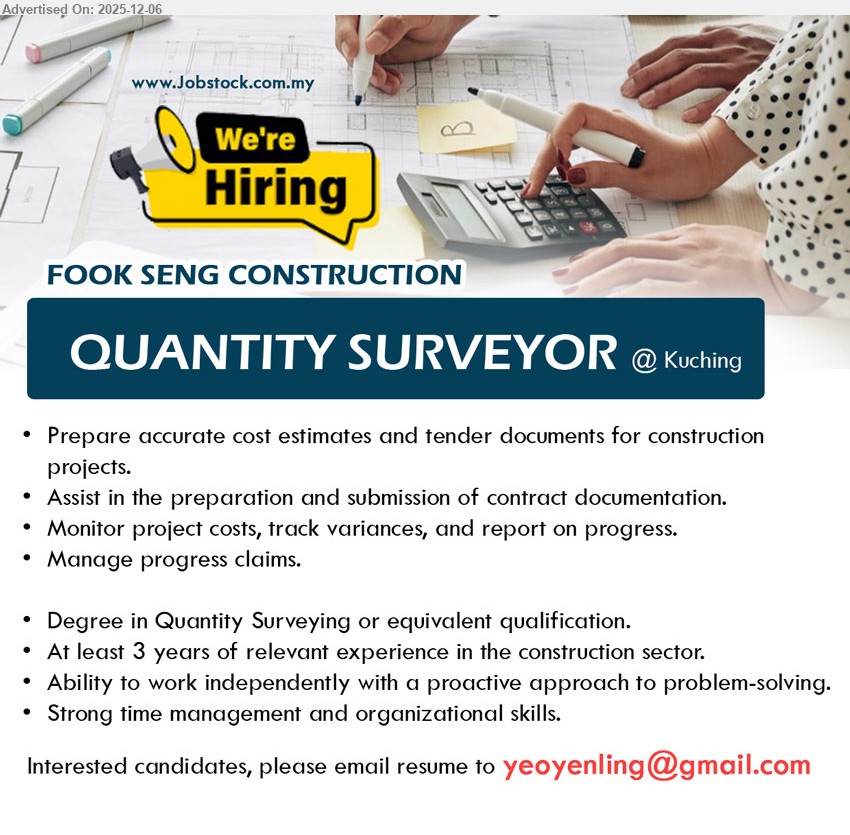 FOOK SENG CONSTRUCTION - QUANTITY SURVEYOR (Kuching), Edu: Degree in QS or equivalent; Exp: ≥3 yrs construction; prepare cost estimates & tender docs, Monitor project costs, track variances, and report on progress, Ability to work independently with a proactive approach to problem-solving.
Email Resume