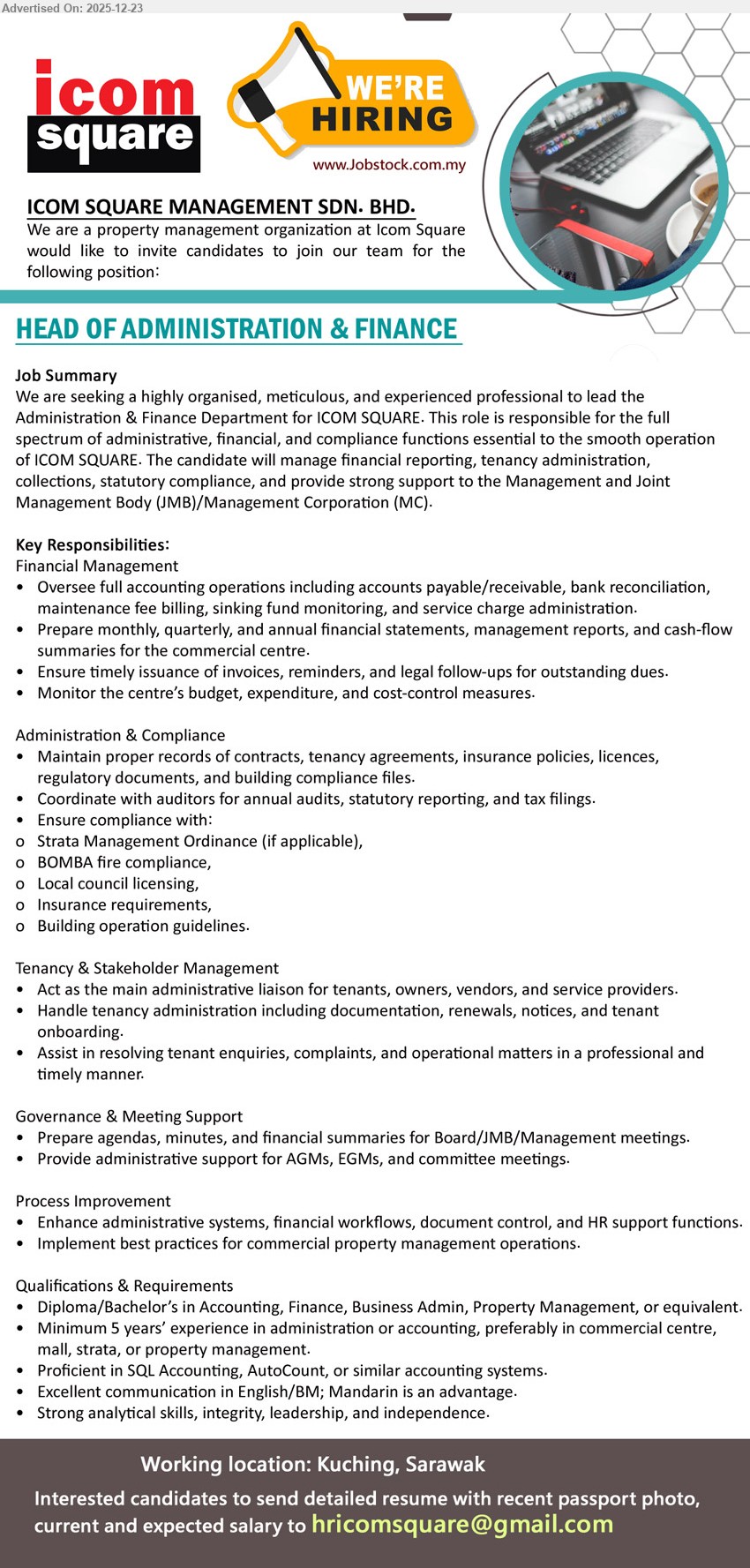 ICOM SQUARE MANAGEMENT SDN BHD - HEAD OF ADMINISTRATION & FINANCE (Kuching, Sarawak), Diploma/Bachelor (Accounting/Finance/Business Admin/Property Mgmt); 5+ yrs; lead Admin & Finance, oversee full accounts/APAR, budgeting, reporting, audits/compliance, tenancy & stakeholder/JMB support; improve systems/workflows.
Email Resume