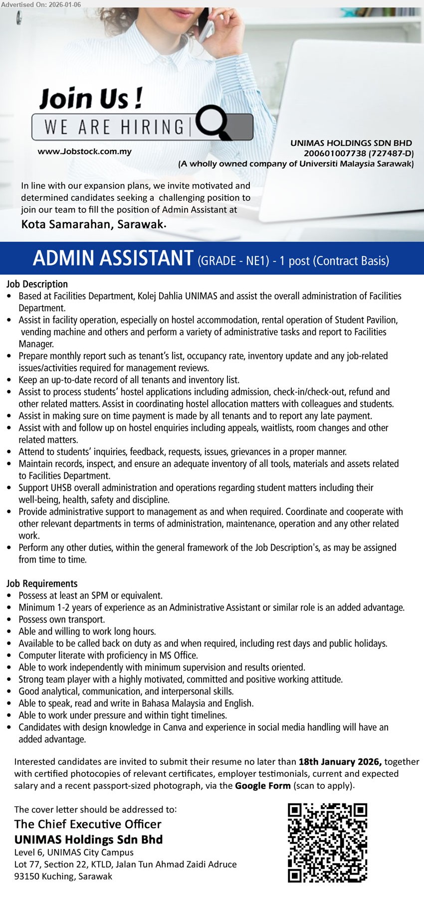 UNIMAS HOLDINGS SDN BHD - ADMIN ASSISTANT (Kota Samarahan, Sarawak), (Contract Basis), Possess at least an SPM or equivalent, Computer literate with proficiency in MS office, Prepare monthly report
Via the Google Form (scan QR to apply).