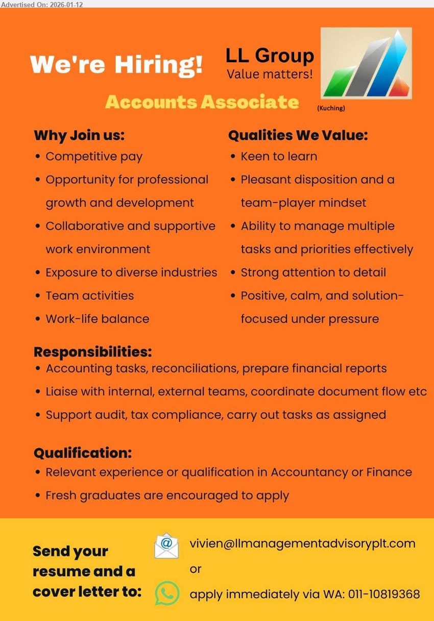 LL GROUP  - ACCOUNTS ASSOCIATE (Kuching), Relevant experience or qualification in Accountancy or Finance; Accounting tasks, reconciliations, prepare financial reports; Fresh graduates are encouraged to apply
Call/Whatsapp 011-10819368 | Email Resume