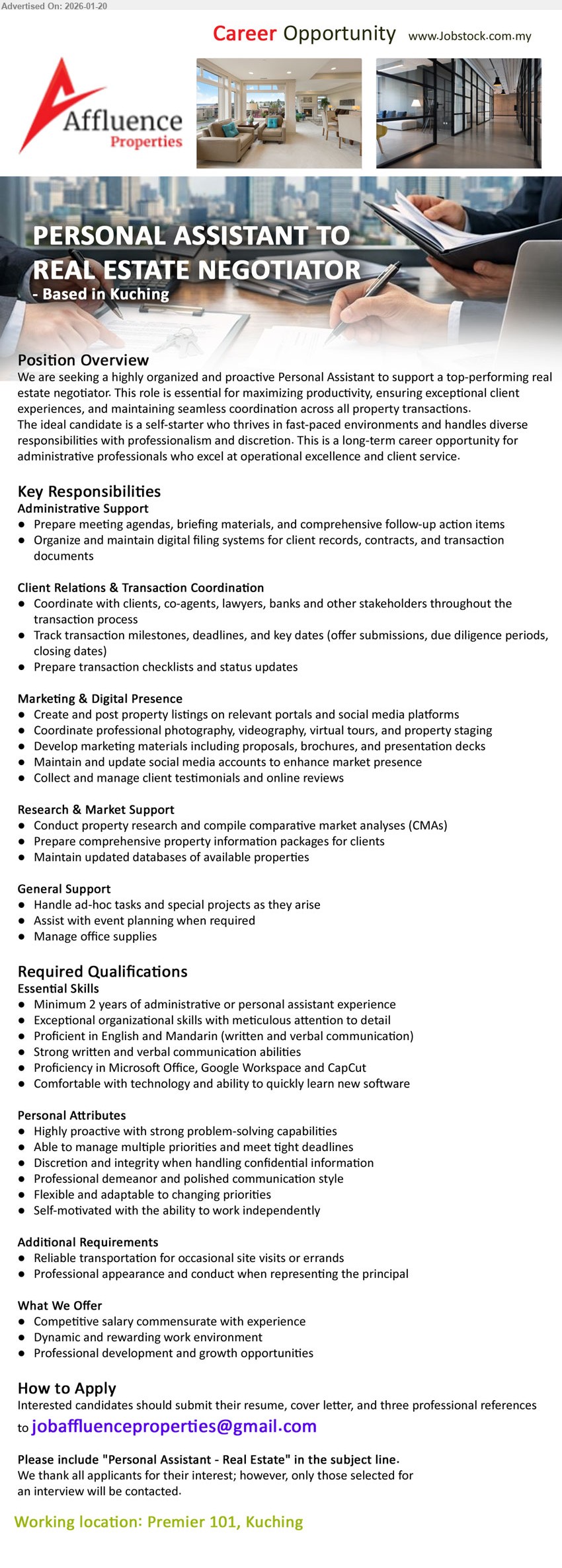 AFFLUENCE PROPERTIES - PERSONAL ASSISTANT TO REAL ESTATE NEGOTIATOR (Premier 101, Kuching), Competitive salary, Minimum 2 years of administrative or personal assistant experience, Coordinate with clients.
Email Resume