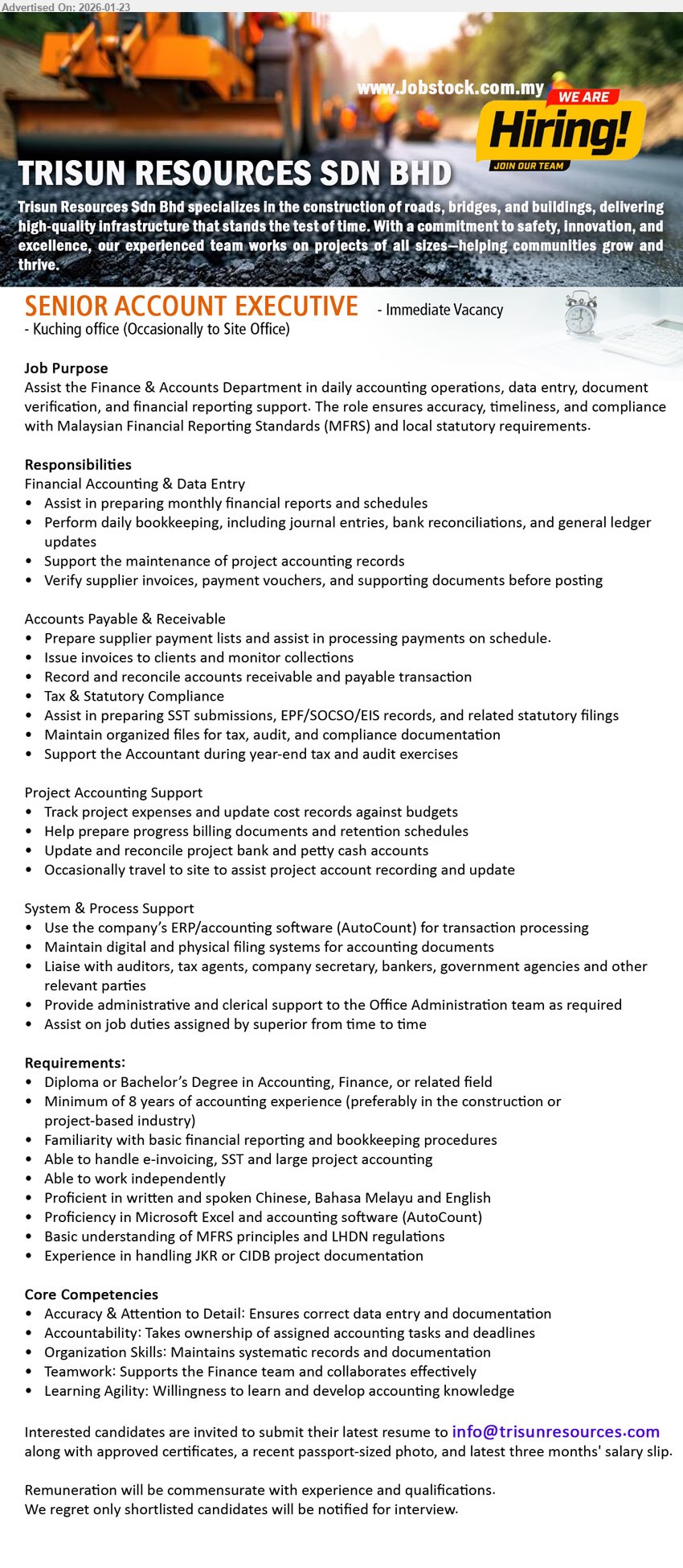 TRISUN RESOURCES SDN BHD - SENIOR ACCOUNT EXECUTIVE (Kuching office), Diploma or Bachelor’s Degree in Accounting; Minimum of 8 years; Perform daily bookkeeping; Assist in preparing financial reports; Immediate Vacancy
Email Resume