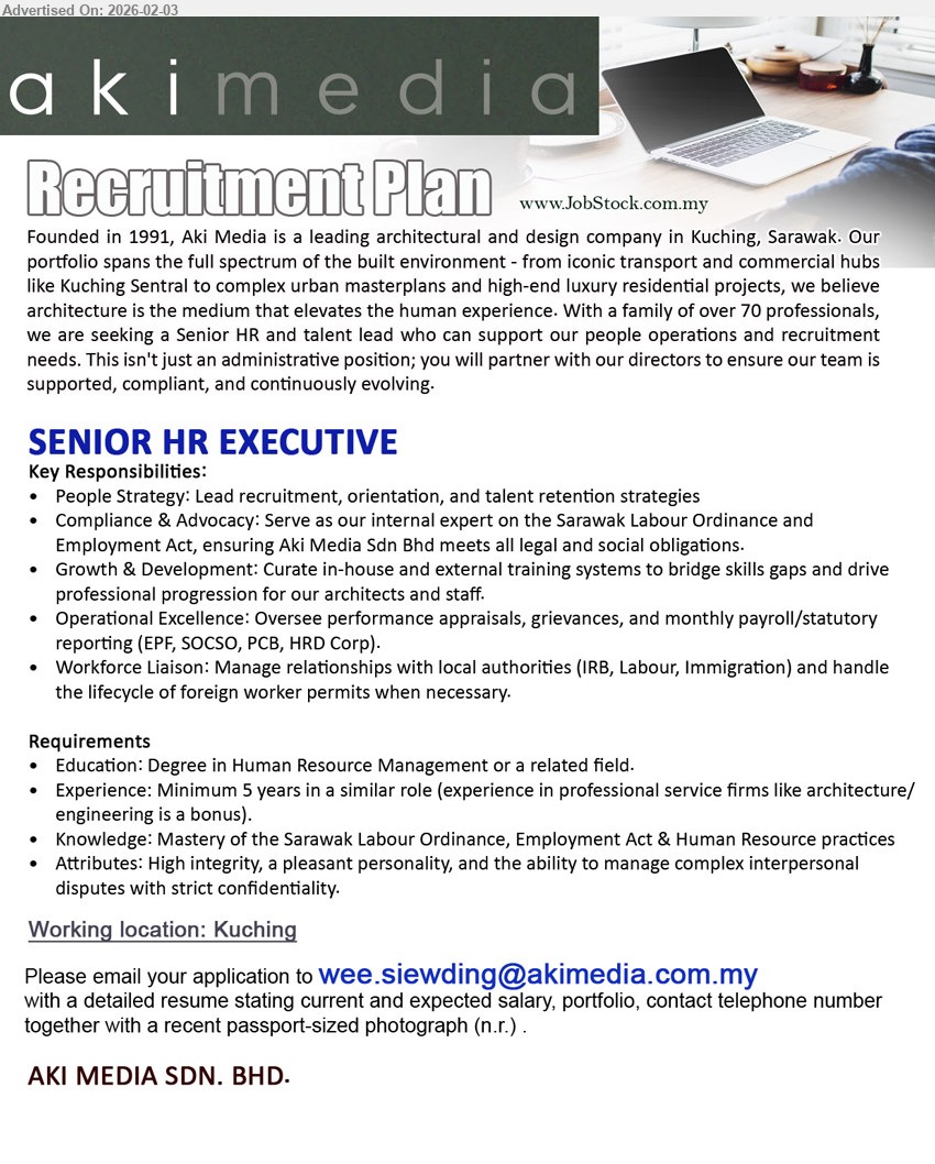 AKI MEDIA SDN BHD - SENIOR HR EXECUTIVE (Kuching), Degree in Human Resource Management or a related field, Minimum 5 years in a similar role (experience in professional service firms like architecture/ engineering is a bonus), Knowledge: Mastery of the Sarawak Labour Ordinance, Employment Act & Human Resource practices,...
Email resume