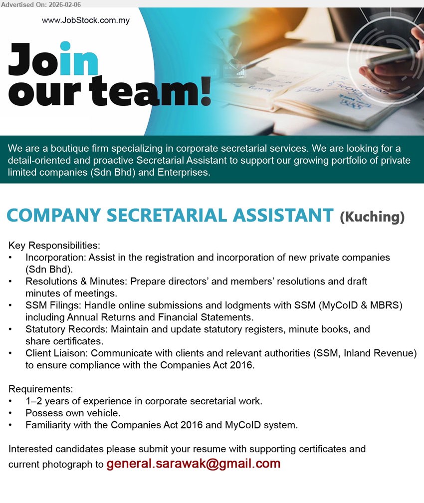 ADVERTISER - COMPANY SECRETARIAL ASSISTANT (Kuching), 1–2 years of experience in corporate secretarial work, Familiarity with the Companies Act 2016 and MyCoID system, Assist in registration and incorporation of new private companies; Handle submissions and lodgments with SSM,...
Email Resume