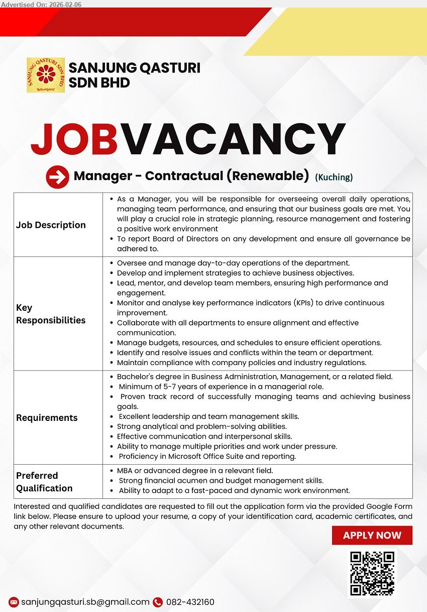 SANJUNG QASTURI SDN. BHD. - MANAGER - CONTRACTUAL (RENEWABLE) (Kuching), Bachelor's degree; 5-7 years of experience; Oversee and manage day-to-day operations; Develop and implement strategies; Monitor and analyse KPIs.
QR Apply or Email / Call 082-432160