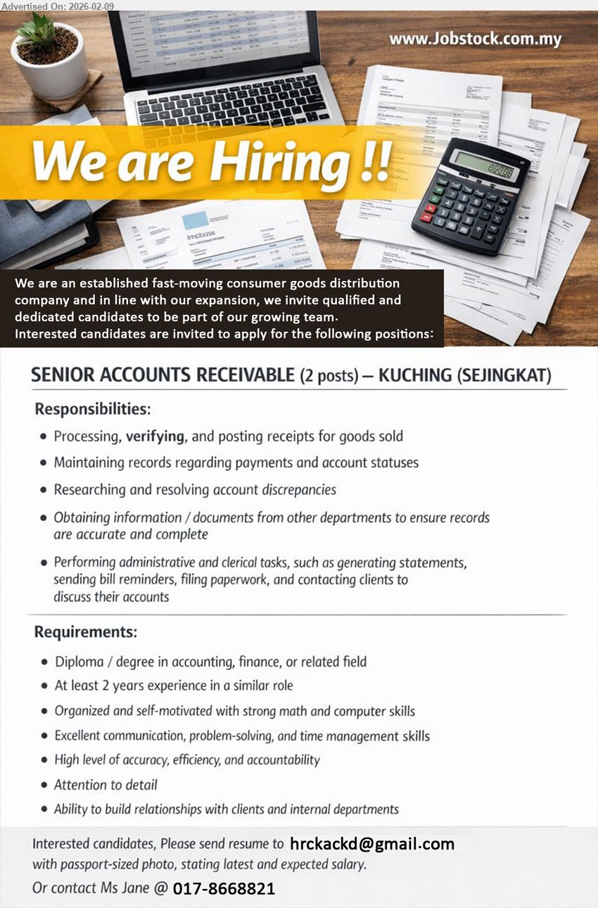 ADVERTISER (FMCG Distributor) - SENIOR ACCOUNTS RECEIVABLE (2 POSTS) (Kuching), Diploma / degree in accounting, finance, or related field; At least 2 years experience; Processing, verifying, and posting receipts
Call 017-866821 | Email Resume