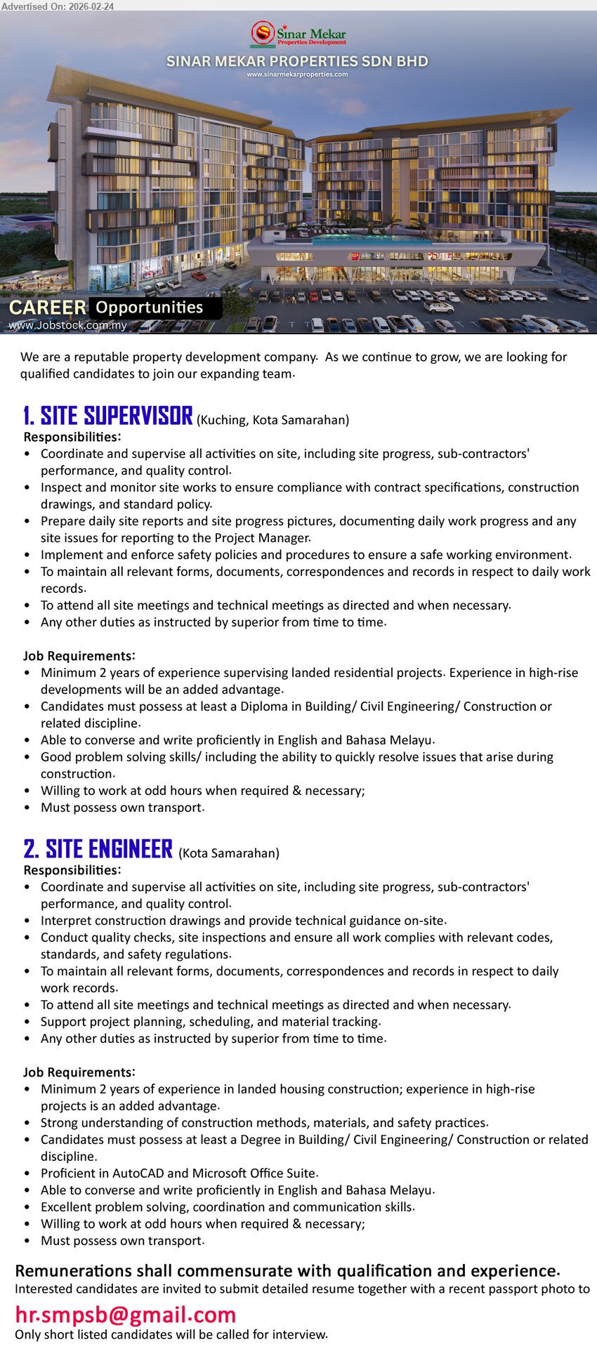 SINAR MEKAR PROPERTIES SDN BHD - 1. SITE SUPERVISOR (Kuching, Kota Samarahan), Minimum 2 years of experience supervising landed residential projects, Diploma in Building/ Civil Engineering/ Construction, Coordinate and supervise all activities on site, Prepare daily site reports and site progress pictures
2. SITE ENGINEER (Kota Samarahan), Minimum 2 years of experience in landed housing construction, Degree in Building/ Civil Engineering/ Construction, Interpret construction drawings and provide technical guidance on-site, Conduct quality checks, site inspections
Email Resume