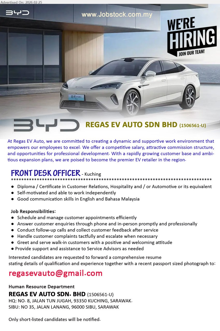 REGAS EV AUTO SDN BHD - FRONT DESK OFFICER (Kuching), Diploma / Certificate in Customer Relations, Hospitality and / or Automotive, Self-motivated and able to work independently, Schedule and manage customer appointments efficiently

Email Resume