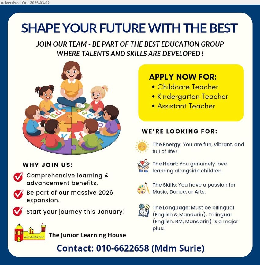 JUNIOR LEARNING HOUSE - 1. CHILDCARE TEACHER(Kuching)
2. KINDERGARTEN TEACHER(Kuching)
3. ASSISTANT TEACHER(Kuching)
*** You genuinely love learning alongside children, You have a passion for Music, Dance, or Arts, Trilingual (English, BM, Mandarin) is a major plus, Be part of our massive 2026 expansion
Whatsapp/Call: 010-6622658
