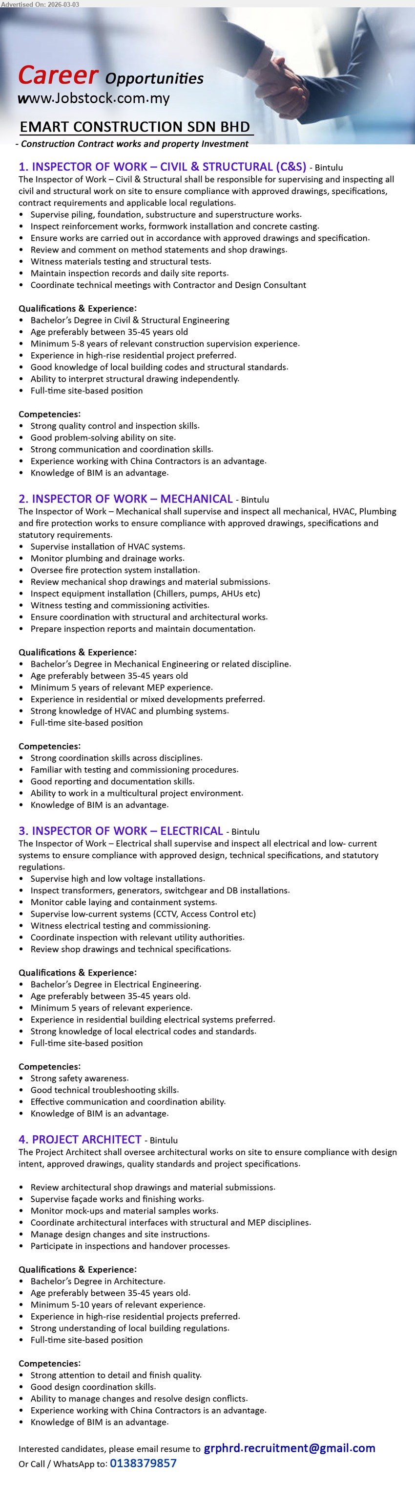 EMART CONSTRUCTION SDN BHD - 1. INSPECTOR OF WORK – CIVIL & STRUCTURAL (C&S) (Bintulu), Bachelor’s Degree, Minimum 5-8 years, Supervise piling, foundation, substructure and superstructure works, Inspect reinforcement works, formwork installation and concrete casting
2. INSPECTOR OF WORK – MECHANICAL (Bintulu), Bachelor’s Degree, Minimum 5 years, Supervise installation of HVAC systems, Monitor plumbing and drainage works, Oversee fire protection system installation
3. INSPECTOR OF WORK – ELECTRICAL (Bintulu), Bachelor’s Degree, Minimum 5 years, Supervise high and low voltage installations, Inspect transformers, generators, switchgear and DB installations, CCTV, Access Control
4. PROJECT ARCHITECT (Bintulu), Bachelor’s Degree, Minimum 5-10 years, Review architectural shop drawings and material submissions, Supervise façade works and finishing works, Manage design changes and site instructions
Email Resume
Call/Whatsapp: 0138379857