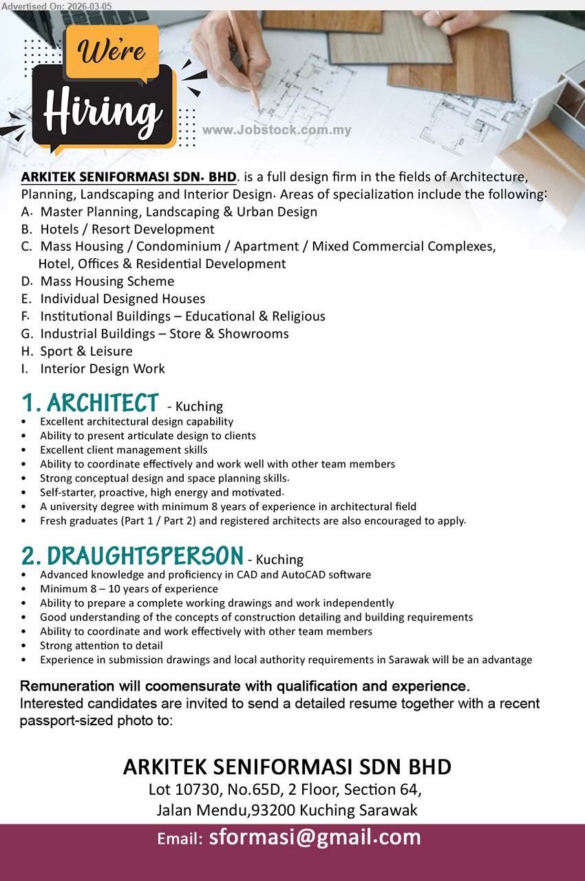 ARKITEK SENIFORMASI SDN BHD - 1. ARCHITECT (Kuching), A university degree; minimum 8 years of experience in architectural field; Excellent architectural design capability
2. DRAUGHTSPERSON (Kuching), Minimum 8 – 10 years of experience; Advanced knowledge and proficiency in CAD and AutoCAD software; Ability to prepare a complete working drawings
Email Resume