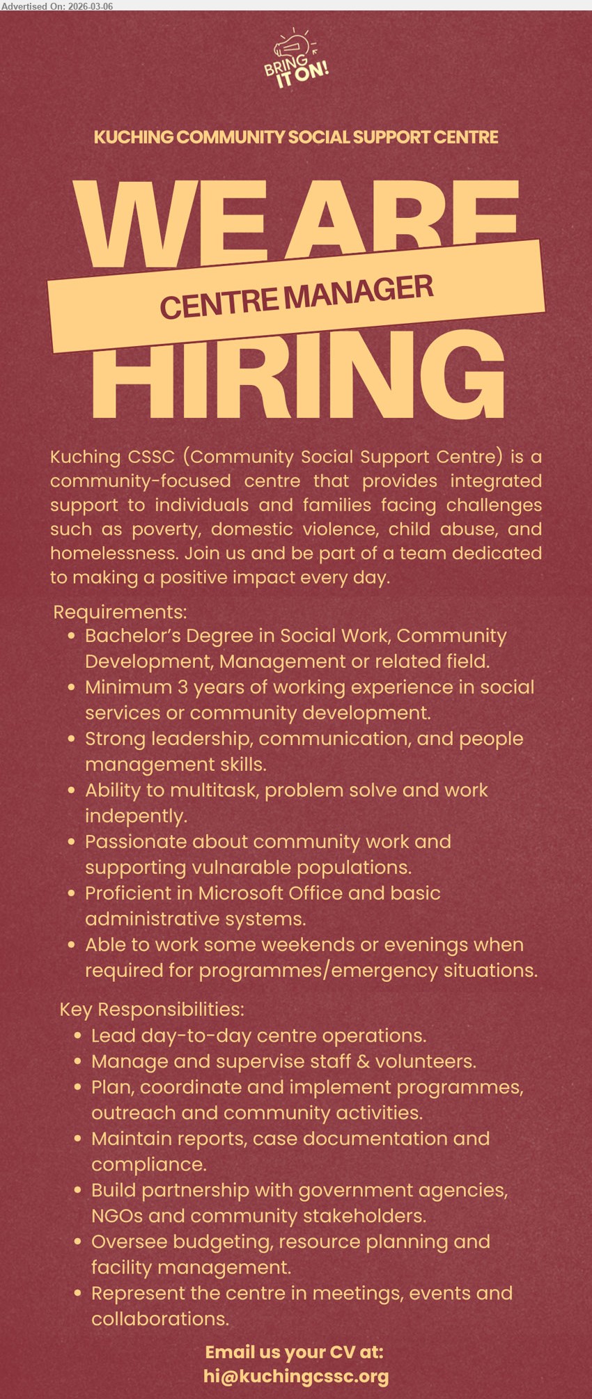 KUCHING COMMUNITY SOCIAL SUPPORT CENTRE - CENTRE MANAGER (Kuching), Bachelor’s Degree in Social Work, Community Development, Management or related field; Minimum 3 years; Lead day-to-day centre operations; passionate about community work.
Email Resume