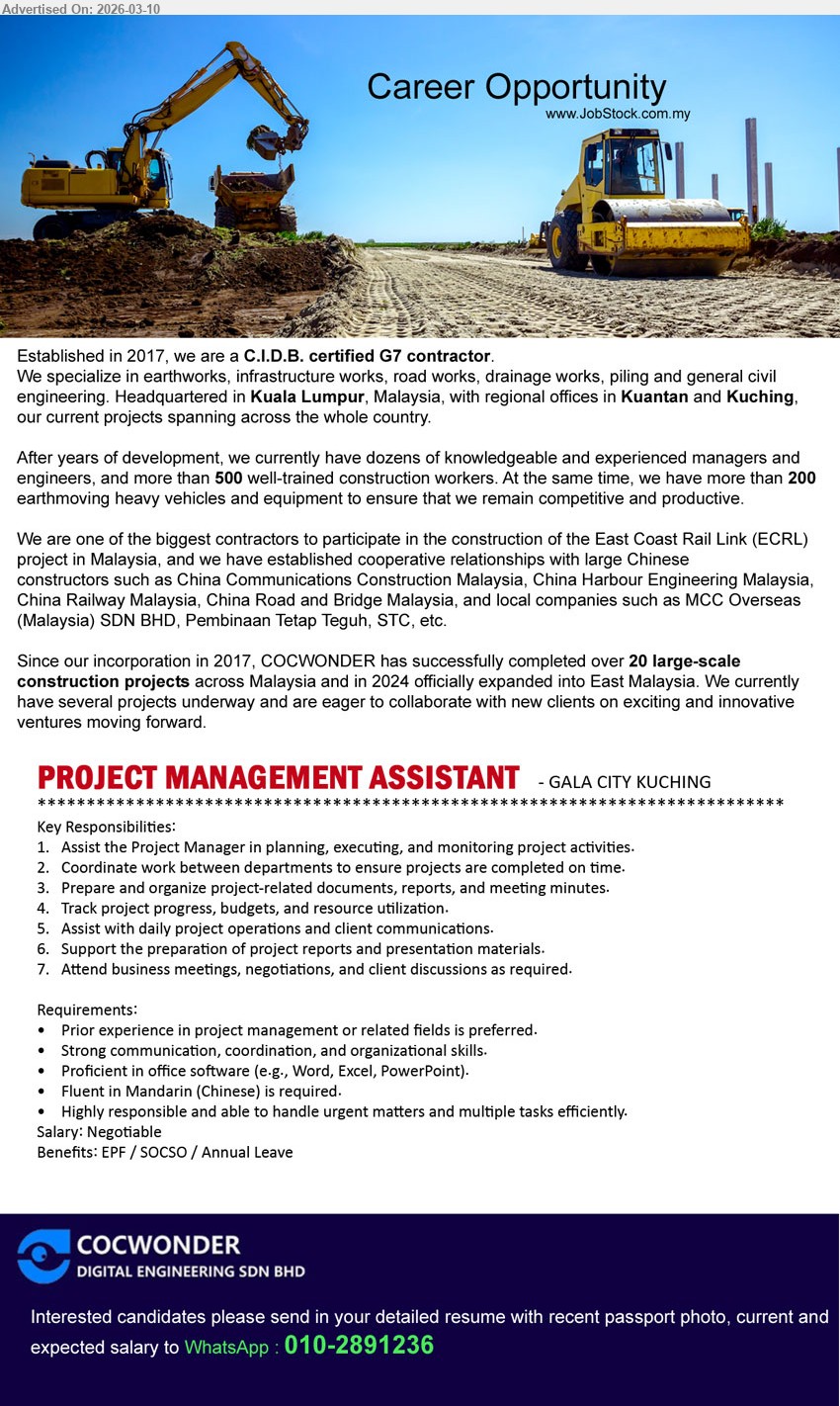 COCWONDER DIGITAL ENGINEERING SDN BHD - PROJECT MANAGEMENT ASSISTANT (GALA CITY KUCHING), Salary: Negotiable, Prior experience in project management or related fields is preferred, Assist the Project Manager in planning, executing, and monitoring project activities, Fluent in Mandarin (Chinese) is required.
WhatsApp 010-2891236