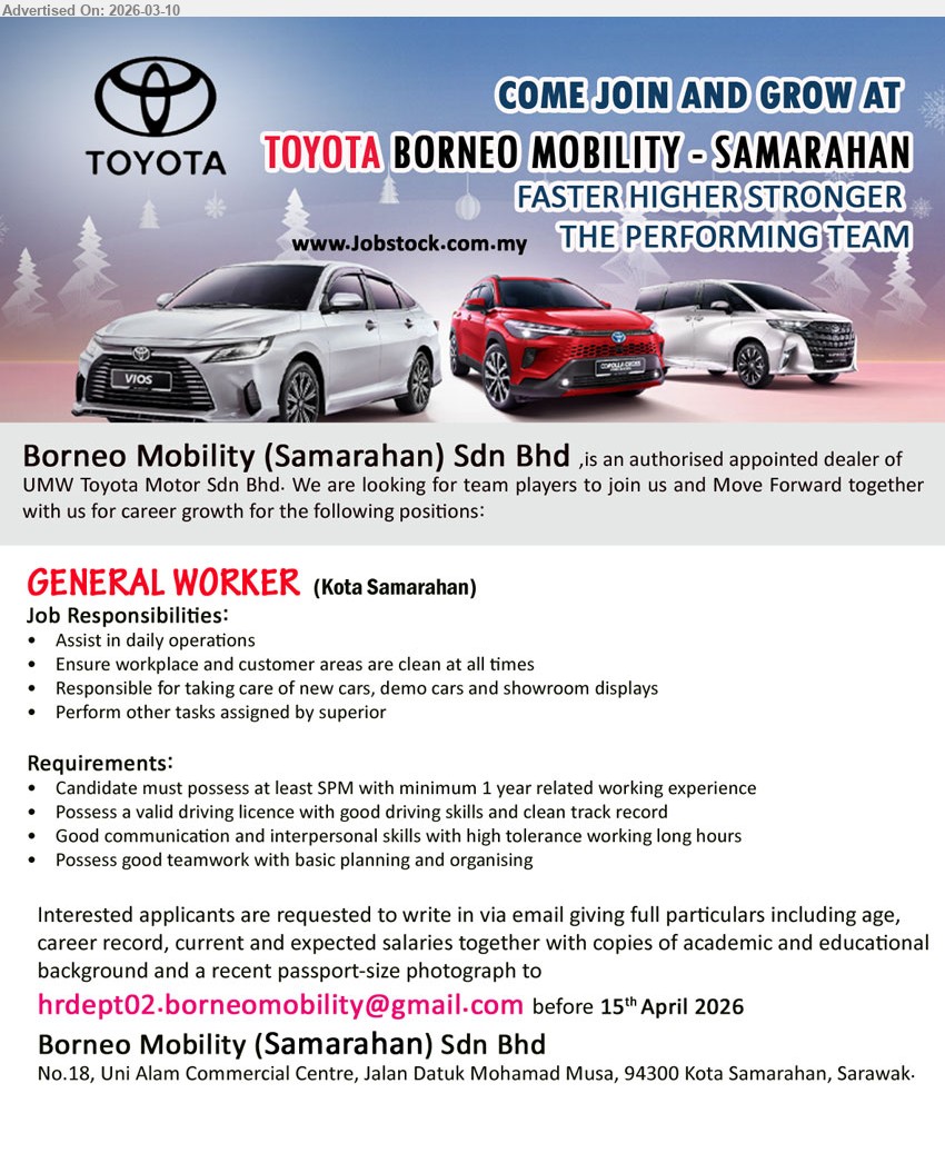 BORNEO MOBILITY (SAMARAHAN) SDN BHD - GENERAL WORKER (Kota Samarahan), at least SPM, minimum 1 year related working experience, assist in daily operations, possess a valid driving licence
Email Resume