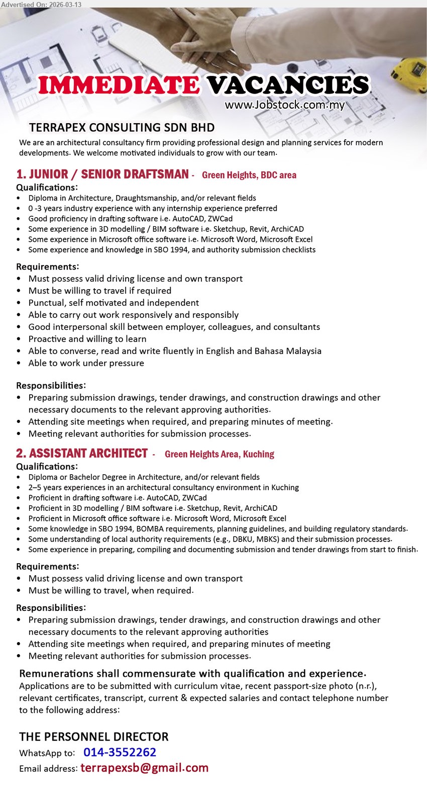 TERRAPEX CONSULTING SDN BHD - 1. JUNIOR / SENIOR DRAFTSMAN (Green Heights, BDC area), Diploma in Architecture, Draughtsmanship, 0-3 years industry experience, AutoCAD, ZWCad, preparing submission drawings, tender drawings, construction drawings
2. ASSISTANT ARCHITECT (Green Heights Area, Kuching), Diploma or Bachelor Degree in Architecture, 2-5 years experiences, AutoCAD, ZWCad, Sketchup, Revit, ArchiCAD, preparing submission and tender drawings
WhatsApp tel: 014-3552262 / Email Resume