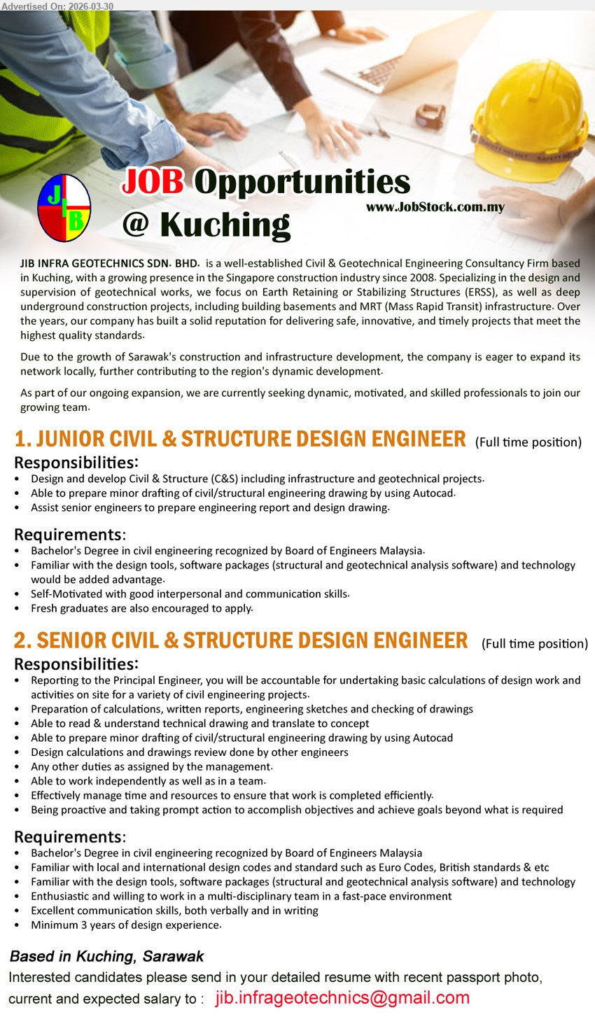 JIB INFRA GEOTECHNICS SDN BHD - 1. JUNIOR CIVIL & STRUCTURE DESIGN ENGINEER (Kuching), Bachelor’s Degree civil engineering, fresh graduates encouraged, design C&S drafting Autocad assist report drawing communication skills
2. SENIOR CIVIL & STRUCTURE DESIGN ENGINEER (Kuching), Bachelor’s Degree civil engineering, minimum 3 years experience, design calculations reports drawings codes standards Autocad communication teamwork
Email Resume