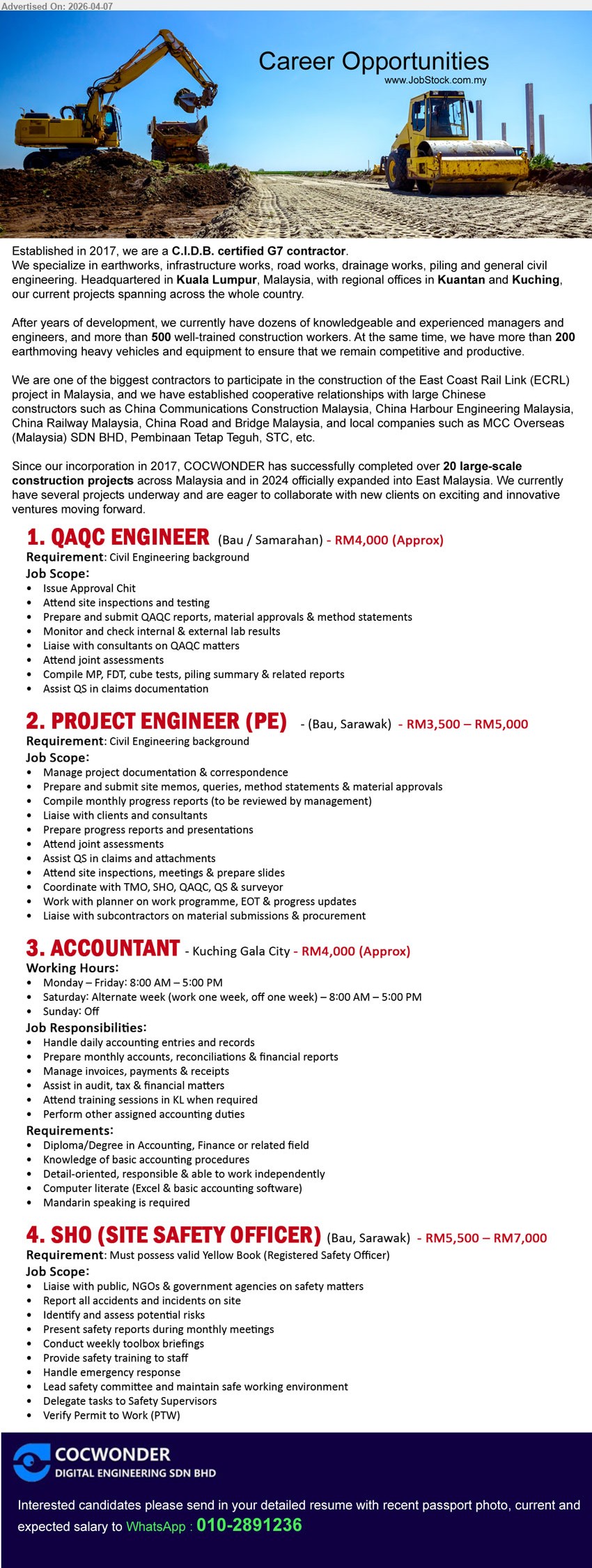 COCWONDER DIGITAL ENGINEERING SDN BHD - 1. QAQC ENGINEER (Bau / Samarahan), Salary RM4,000, Civil Engineering background, site inspections testing reports, QAQC reports material approvals, liaise consultants lab results
2. PROJECT ENGINEER (PE) (Bau, Sarawak), Salary RM3,500 – RM5,000, Civil Engineering background, manage project documentation, site reports submissions, liaise clients consultants, progress reporting
3. ACCOUNTANT (Kuching Gala City), Salary RM4,000, Diploma/Degree Accounting, handle accounts reconciliation financial reports, audit tax matters, Excel accounting software, Mandarin speaking required
4. SHO (SITE SAFETY OFFICER) (Bau, Sarawak), Salary RM5,500 – RM7,000, valid Yellow Book, safety compliance reporting, risk assessment training, incident reporting, safety committee leadership

call / whatsapp: 010-2891236