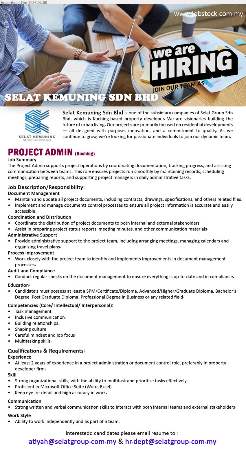SELAT KEMUNING SDN BHD - PROJECT ADMIN (Kuching), SPM/Diploma/Degree in Business, 2 years experience project admin/document control, maintain documents coordinate reports meetings support project operations MS Office

Email Resume