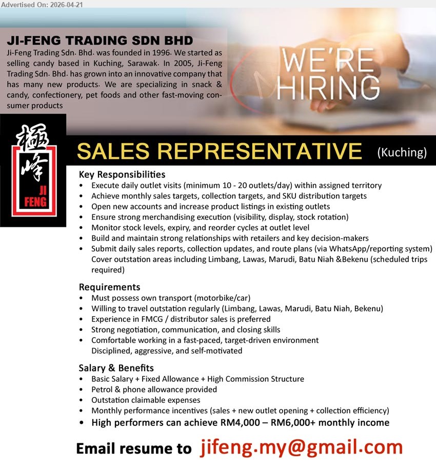JI-FENG TRADING SDN BHD - SALES REPRESENTATIVE (Kuching), RM4,000 – RM6,000+, own transport, FMCG sales preferred, outlet visits, sales targets, new accounts, merchandising, reporting, travel outstation
Email Resume