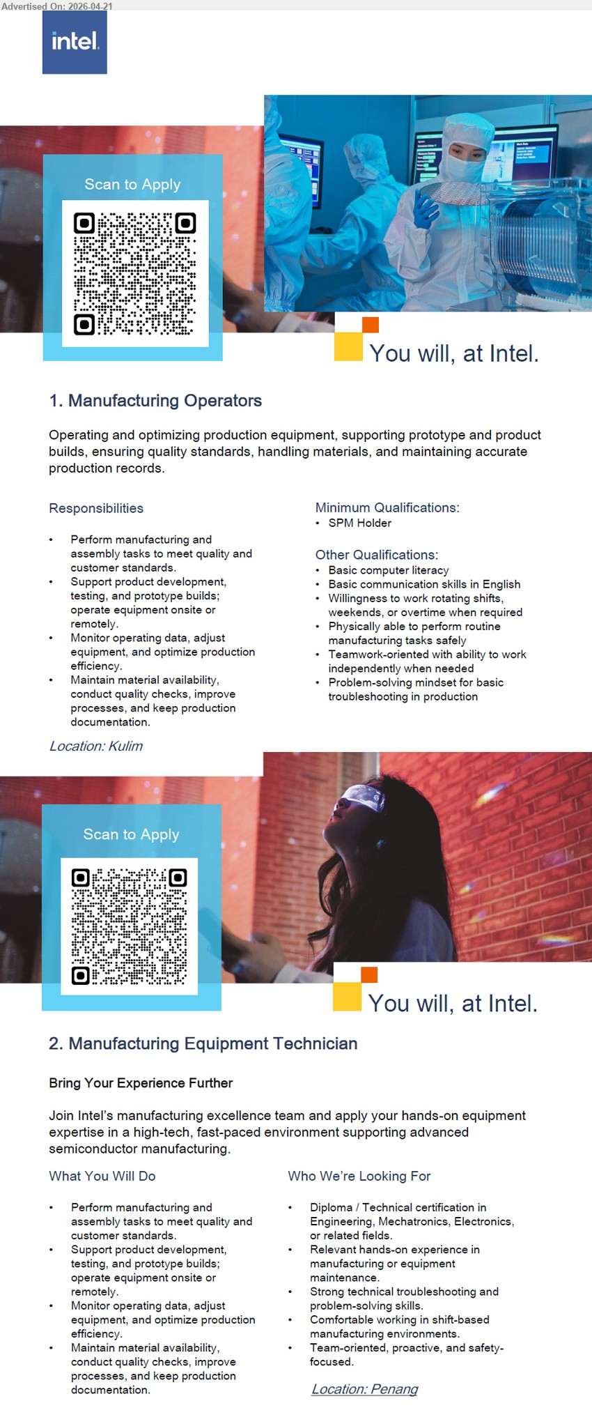 INTEL TECHNOLOGY SDN. BHD. - 1. MANUFACTURING OPERATORS (Kulim), SPM Holder, operate equipment, assembly tasks, quality checks, monitor data, maintain materials, shift work, basic computer & communication
2. MANUFACTURING EQUIPMENT TECHNICIAN (Penang), Diploma/Technical certification, equipment maintenance, troubleshooting, assembly, monitor data, shift-based, manufacturing experience
Scan QR to apply.