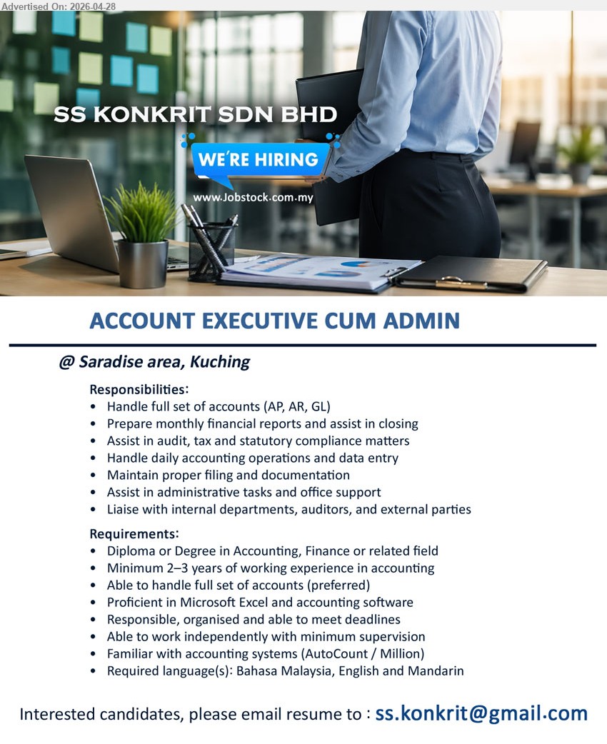 SS KONKRIT SDN BHD - ACCOUNT EXECUTIVE CUM ADMIN (Kuching), Diploma or Degree 2–3 years experience handle full set accounts AP AR GL reports audit tax compliance admin support liaison auditors

Email Resume