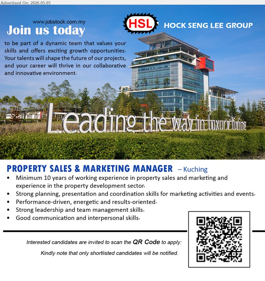 HOCK SENG LEE GROUP - PROPERTY SALES & MARKETING MANAGER (Kuching), Minimum 10 years of working experience, Strong planning, presentation and coordination skills, Strong leadership
Scan QR Code
