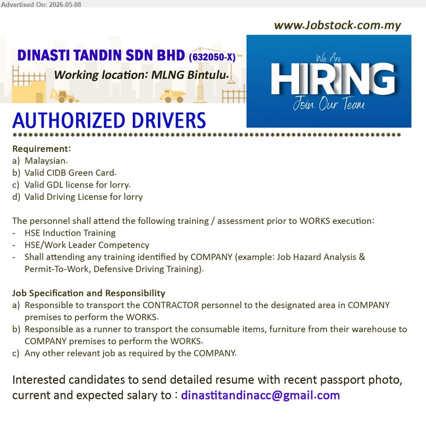 DINASTI TANDIN SDN BHD - AUTHORIZED DRIVERS (MLNG Bintulu), Malaysian, Valid CIDB Green Card, Valid GDL license for lorry, Responsible to transport the CONTRACTOR personnel
Email Resume