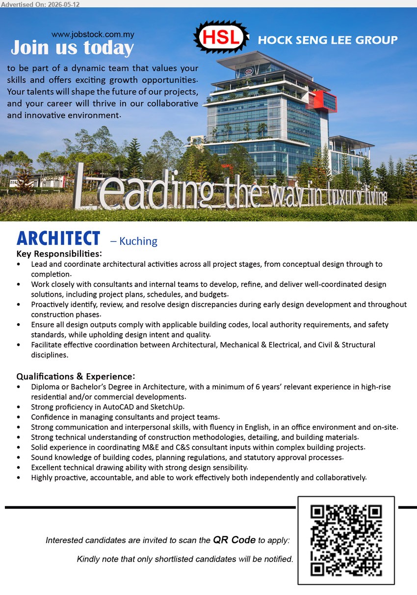 HOCK SENG LEE GROUP - ARCHITECT (Kuching), Diploma or Bachelor’s Degree in Architecture, minimum of 6 years’ relevant experience, Lead and coordinate architectural activities across all project stages
Scan QR Code
