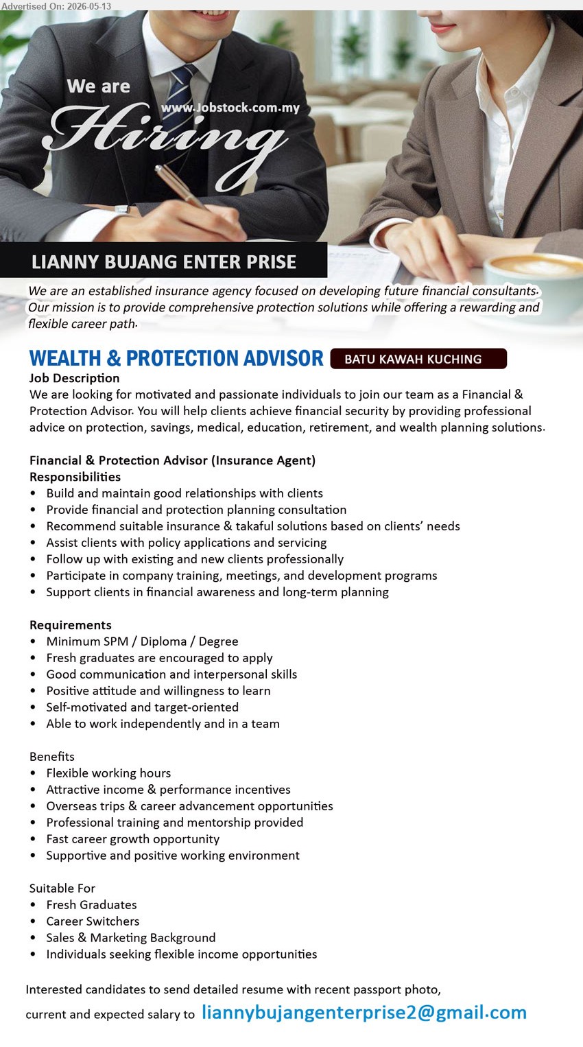 LIANNY BUJANG ENTER PRISE - WEALTH & PROTECTION ADVISOR (Batu Kawah, Kuching), Minimum SPM / Diploma / Degree, Fresh graduates are encouraged to apply, Flexible working hours, Attractive income & performance incentives
Email Resume