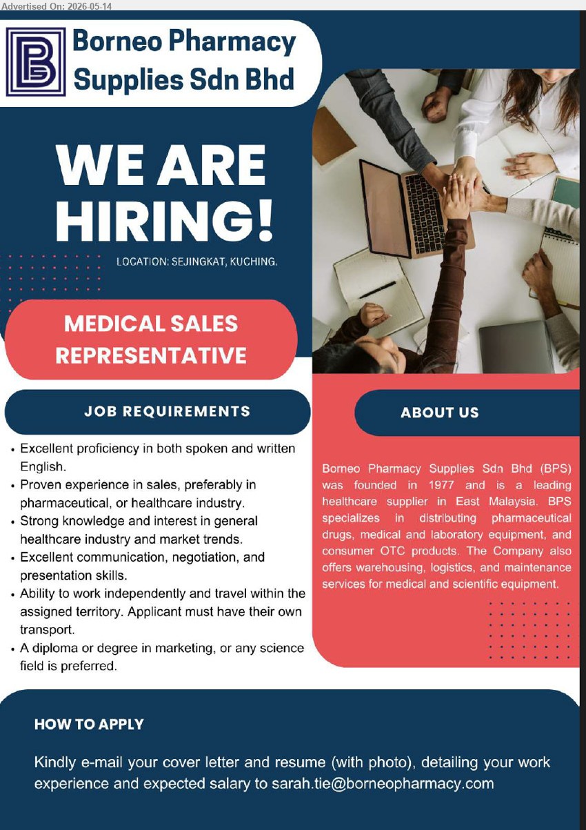 BORNEO PHARMACY SUPPLIES SDN BHD - MEDICAL SALES REPRESENTATIVE (Sejingkat, Kuching), Diploma or degree in marketing, or any science field is preferred, Proven experience in sales, preferably in pharmaceutical, or healthcare industry
Email Resume