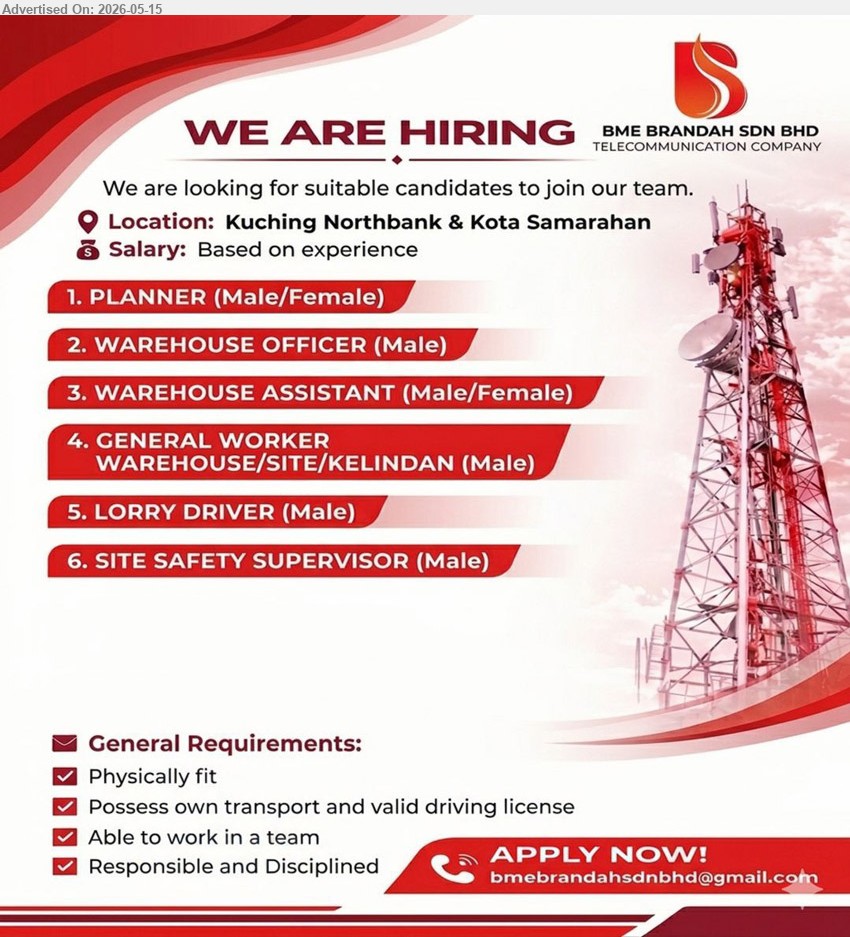 BME BRANDAH SDN BHD - 1. PLANNER  (Kuching, Kota Samarahan).
2. WAREHOUSE OFFICER  (Kuching, Kota Samarahan).
3. WAREHOUSE ASSISTANT  (Kuching, Kota Samarahan).
4. GENERAL WORKER WAREHOUSE/SITE/KELINDAN  (Kuching, Kota Samarahan).
5. LORRY DRIVER (Kuching, Kota Samarahan).
6. SITE SAFETY SUPERVISOR  (Kuching, Kota Samarahan).
Email resume.